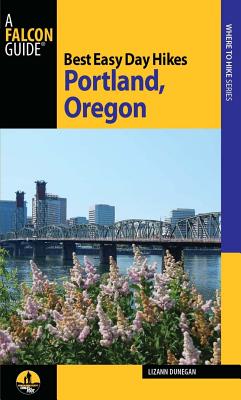 Image for Best Easy Day Hikes Portland, Oregon (Best Easy Day Hikes Series) Best Easy Day Hikes Portland, Oregon (Best Easy Day Hikes Series)