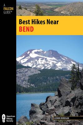 Best Hikes Near Bend (Best Hikes Near Series)