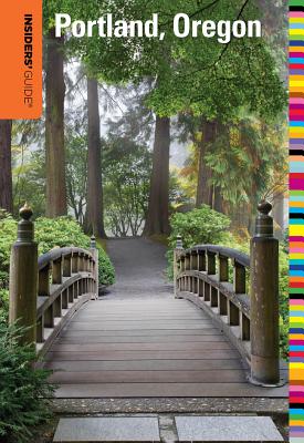 Insiders' Guide to Portland, Oregon, 8th (Insiders' Guide Series)