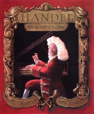 Image for Handel, Who Knew What He Liked