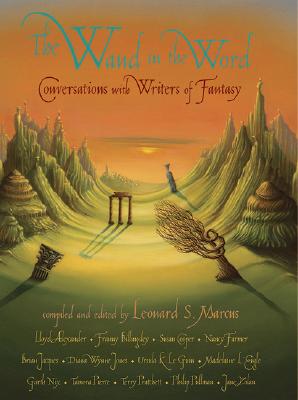 Image for The Wand In The Word: Conversations With Writers Of Fantasy