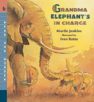 Grandma Elephant's in Charge: Read and Wonder
