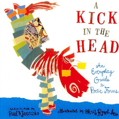 Image for A Kick in the Head: An Everyday Guide to Poetic Forms