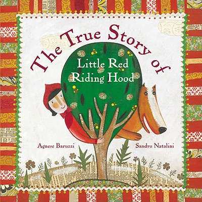 Image for The True Story of Little Red Riding Hood: A Novelty Book The True Story of Little Red Riding Hood: A Novelty Book