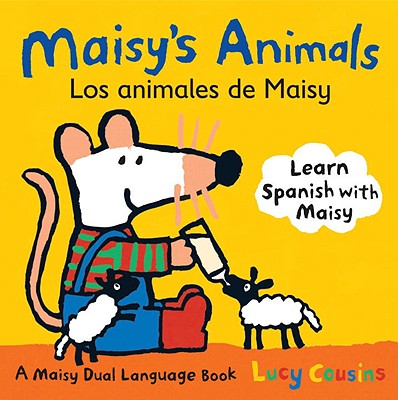 Image for Maisy's Animals Los Animales de Maisy: A Maisy Dual Language Book Maisy's Animals Los Animales de Maisy: A Maisy Dual Language Book