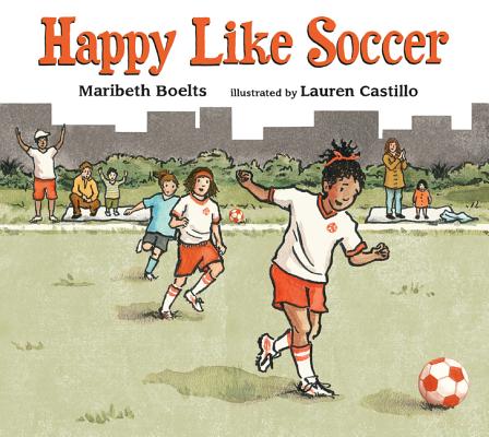 Image for Happy Like Soccer (A Junior Library Guild Selection) Happy Like Soccer (A Junior Library Guild Selection)