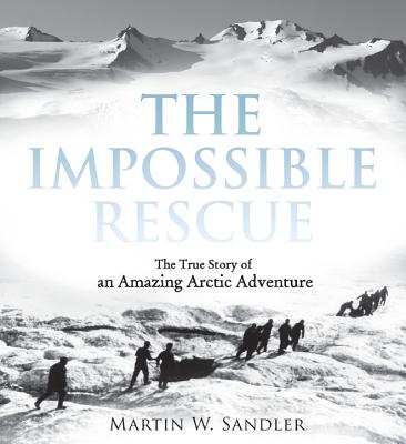 The Impossible Rescue The True Story Of An Amazing