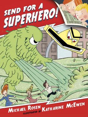 Image for Send for a Superhero! Send for a Superhero!