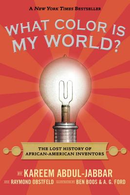 Image for What Color Is My World?: The Lost History of African-American Inventors