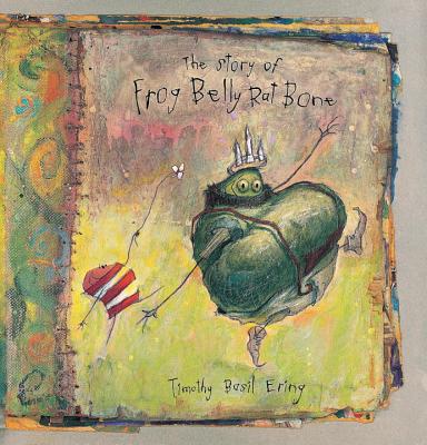 Image for The Story of Frog Belly Rat Bone The Story of Frog Belly Rat Bone