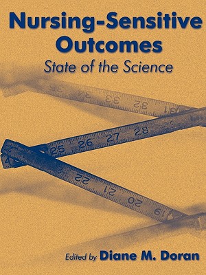 Nursing Sensitive Outcomes: State of the Science: .