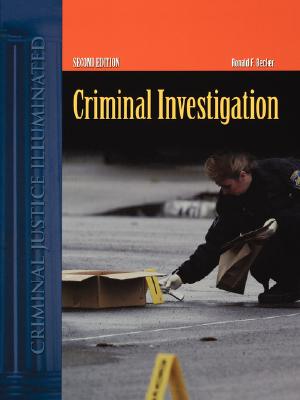 Criminal Investigation, Second Edition: A Contemporary Perspective (Criminal Justice Illuminated) Image for Criminal Investigation, Second Edition: A Contemporary Perspective (Criminal Justice Illuminated)