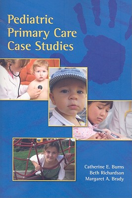 Image for Pediatric Primary Care Case Studies: . Pediatric Primary Care Case Studies: .