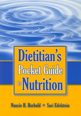Dietitian's Pocket Guide to Nutrition: .