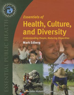 Essentials of Health, Culture, and Diversity: . (Essential Public Health)