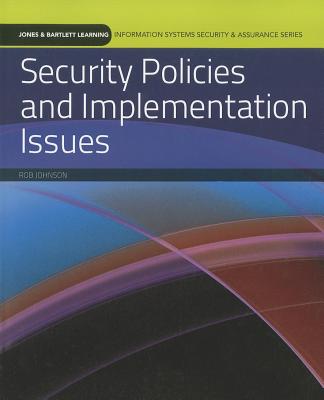 Image for Security Policies and Implementation Issues (Information Systems Security & Assurance)