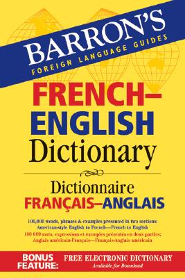 Image for Barron's French-English Dictionary: Dictionnaire Francais-Anglais (Barron's Bilingual Dictionaries)