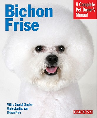 Image for Bichon Frise (Complete Pet Owner's Manuals)