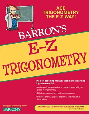 E-Z Trigonometry (Barron's Easy Way)
