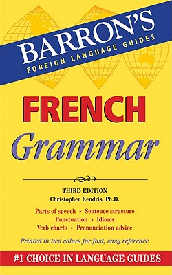 French Grammar (Barron's Grammar Series)