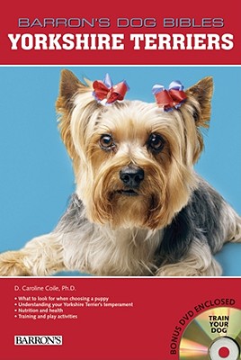 YORKSHIRE TERRIERS: BARRON'S DOG BIBLES