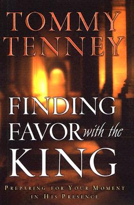 Finding Favor With the King: Preparing For Your Moment in His Presence
