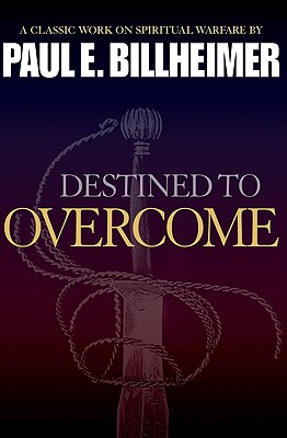 Destined to Overcome: Exercising Your Spiritual Authority