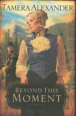 Image for Beyond This Moment (Timber Ridge Reflections, Book 2)