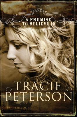 A Promise to Believe In (The Brides of Gallatin County, Book 1)