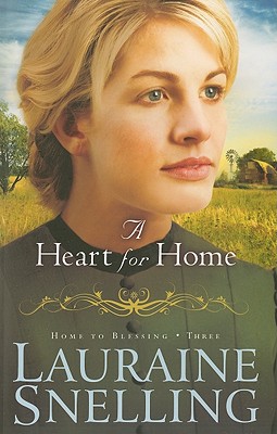 A Heart for Home (Home to Blessing, Book 3)