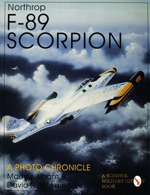 Northrop F-89 Scorpion: A Photo Chronicle.