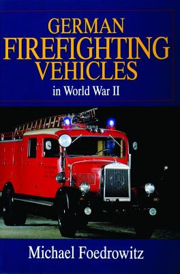 German Firefighting Vehicles in World War II