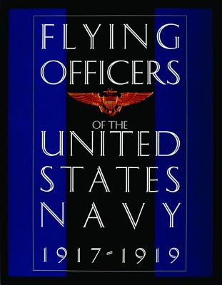 Flying Officers of the United States Navy 1917-1919.