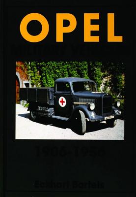 Opel Military Vehicles 1906-1956