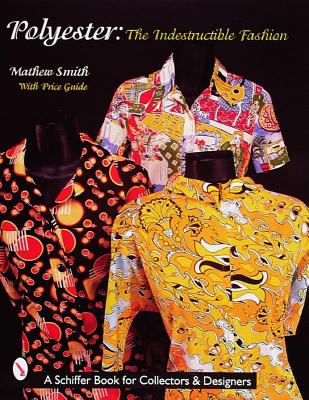 Polyester: The Indestructible Fashion