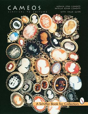 Image for Cameos: Classical to Costume (A Schiffer Book for Collectors) Cameos: Classical to Costume (A Schiffer Book for Collectors)