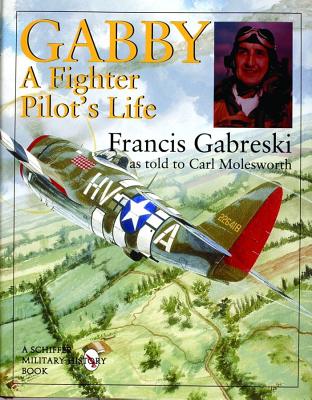 Gabby: A Fighter Pilot's Life (Revised)