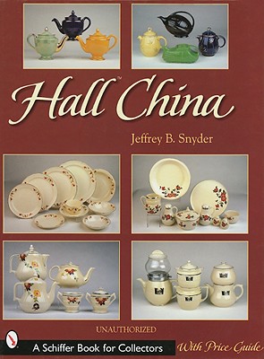 Hall China (Schiffer Book for Collectors)