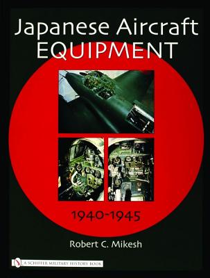 Japanese Aircraft Equipment, 1940-1945
