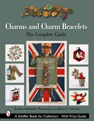 Image for Charms and Charm Bracelets The Complete Guide Charms and Charm Bracelets The Complete Guide