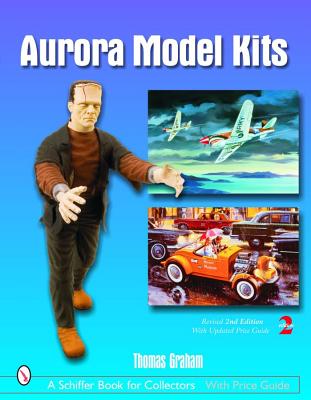 Image for Aurora Model Kits (Schiffer Book for Collectors)
