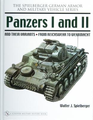 Panzers I and II and Their Variants from Reichswehr to Wehrmacht