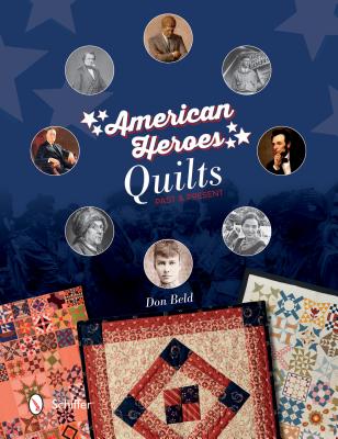 American Heroes Quilts, Past & Present Image for American Heroes Quilts, Past & Present