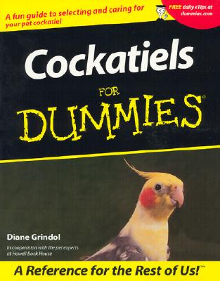 Cockatiels for Dummies.