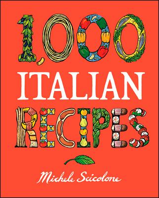 Image for 1,000 Italian Recipes (1,000 Recipes)