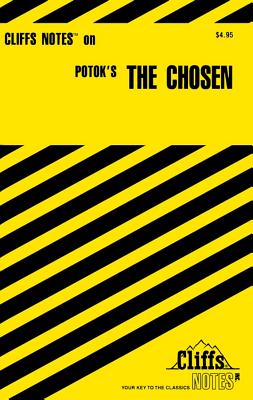 CliffsNotes on Potok's The Chosen (CliffsNotes on Literature)