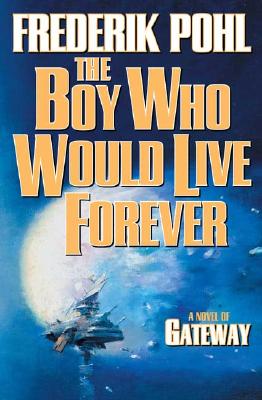 THE BOY WHO WOULD LIVE FOREVER