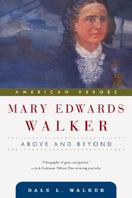 Image for Mary Edwards Walker: Above and Beyond (American Heroes)