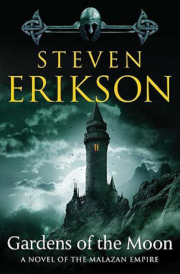 Gardens of the Moon: Book One of the Malazan Book of the Fallen