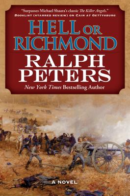 Hell or Richmond: A Novel (The Battle Hymn Cycle)